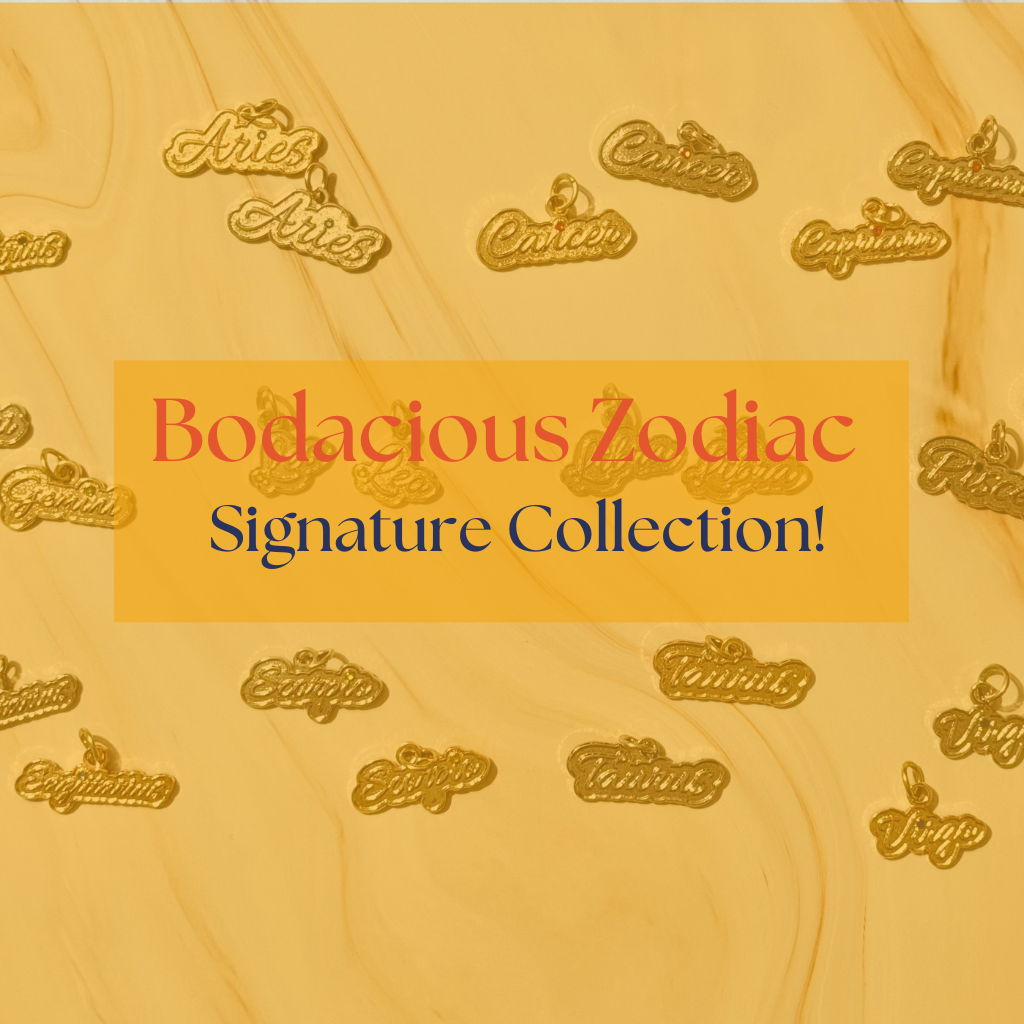 Bodacious Zodiac Signature Collection - Bodacious Bijous LLC