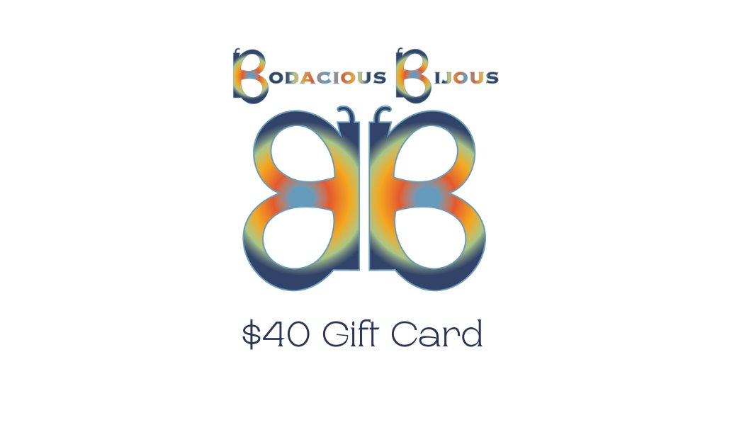 Bodacious Bijous Gift Card - Bodacious Bijous